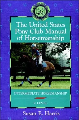 The United States Pony Club Manual of Horsemanship: Intermediate Horsemanship (C Level) (Howell reference books) (No.1)