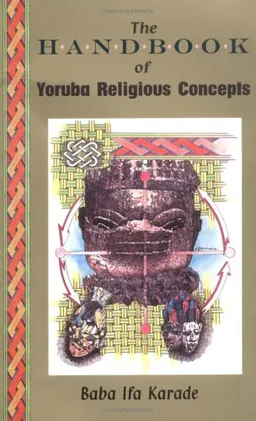 The Handbook of Yoruba Religious Concepts