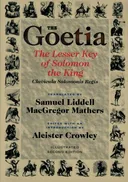 The Goetia: The Lesser Key of Solomon the King (Clavicula Salomonis Regis)