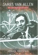 James Van Allen: The First Eight Billion Miles