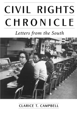 עטיפת הספר Civil Rights Chronicle: Letters from the South מאת Clarice T. Campbell