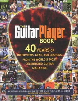 The Guitar Player Book - The Ultimate Resource for Guitarists