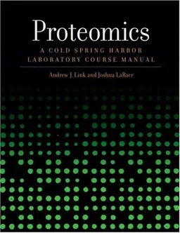 עטיפת הספר Proteomics: A Cold Spring Harbor Laboratory Course Manual מאת Andrew J. Link