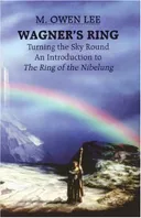 Wagner's Ring: Turning the Sky Round