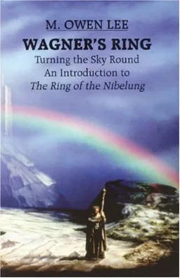Wagner's Ring: Turning the Sky Round
