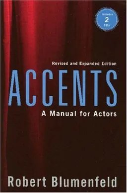 Accents: A Manual for Actors- Revised and Expanded Edition