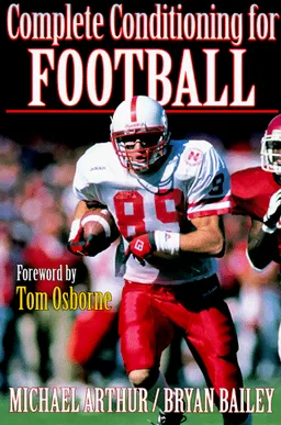Complete Conditioning for Football (Complete conditioning for sport series)