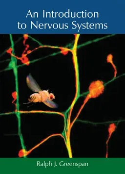 עטיפת הספר An Introduction to Nervous Systems מאת Ralph J. Greenspan