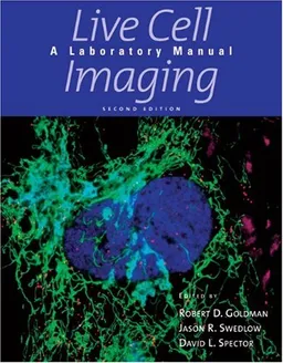 Live Cell Imaging: A Laboratory Manual