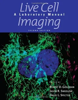 Live Cell Imaging: A Laboratory Manual