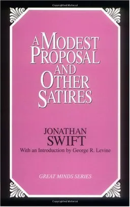 A Modest Proposal and Other Satires (Literary Classics)