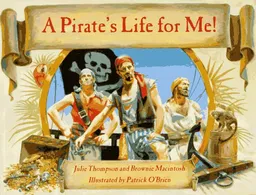 A Pirate's Life for Me! A Day Aboard a Pirate Ship (Book only)