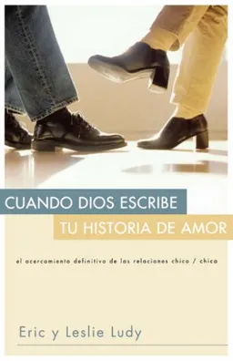 Cuando Dios escribe tu historia de amor (Spanish Edition)