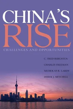 עטיפת הספר China's Rise: Challenges and Opportunities מאת C. Fred Bergsten