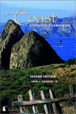 The California Coast: A Traveler's Companion, Second Edition