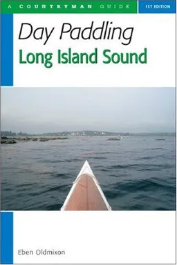 עטיפת הספר Day Paddling Long Island Sound (Countryman Guide) מאת Eben Oldmixon