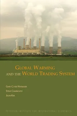 עטיפת הספר Global Warming and the World Trading System מאת Steve Charnovitz