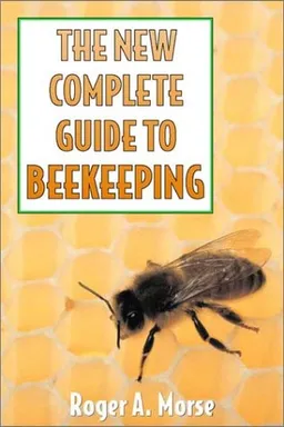 The New Complete Guide to Beekeeping