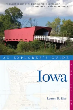 Iowa: An Explorer's Guide (Explorer's Guides)