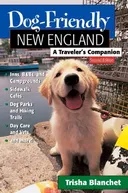 Dog-Friendly New England: A Traveler's Companion (Second Edition)  (Dog-Friendly Series)
