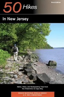 עטיפת הספר 50 Hikes in New Jersey: Walks, Hikes, and Backpacking Trips from the Kittatinnies to Cape May, Third Edition מאת Bruce Scofield