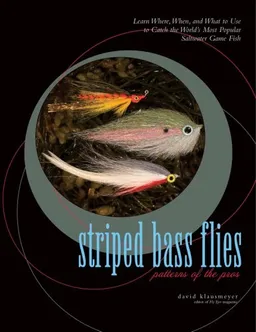 עטיפת הספר Striped Bass Flies: Patterns of the Pros מאת David Klausmeyer