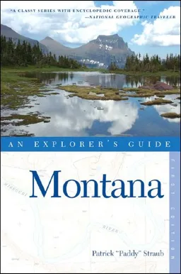 Montana: An Explorer's Guide (Explorer's Guides)
