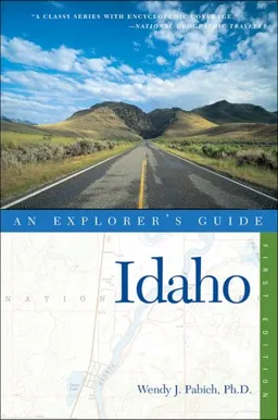 Idaho: An Explorer's Guide (Explorer's Guides)