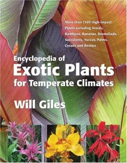עטיפת הספר Encyclopedia of Exotic Plants for Temperate Climates מאת Will Giles