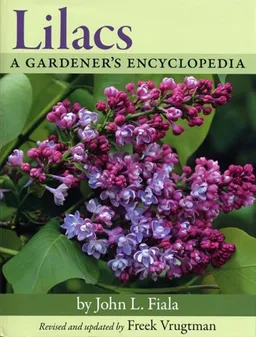 עטיפת הספר Lilacs: A Gardener's Encyclopedia מאת Fr. John L. Fiala