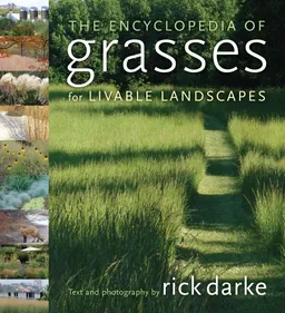 עטיפת הספר The Encyclopedia of Grasses for Livable Landscapes מאת Rick Darke