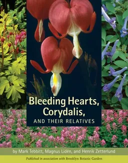 עטיפת הספר Bleeding Hearts, Corydalis, and Their Relatives מאת Mark C. Tebbitt