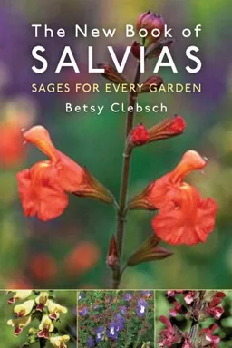 עטיפת הספר The New Book of Salvias: Sages for Every Garden מאת Betsy Clebsch