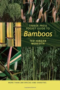 Timber Press Pocket Guide to Bamboos