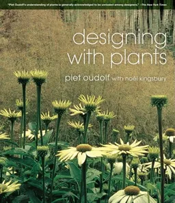 עטיפת הספר Designing with Plants מאת Piet Oudolf