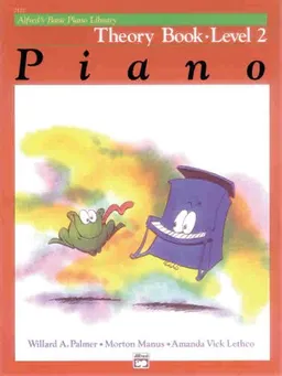 עטיפת הספר Alfred's Basic Piano Library Theory Book: Level 2 מאת Willard Palmer