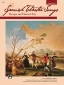 Spanish Theater Songs -- Baroque and Classical Eras