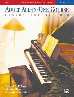 עטיפת הספר Adult All-in-one Course: Alfred's Basic Adult Piano Course, Book 2 מאת Willard A. Palmer
