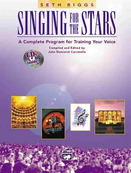 Singing for the Stars: A Complete Program for Training Your Voice (Book & 2 CD's)