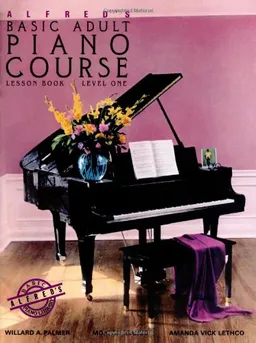 Alfred's Basic Adult Piano Course: Lesson Book, Level One