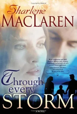 עטיפת הספר Through Every Storm מאת Sharlene MacLaren