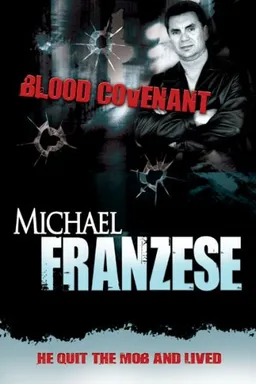עטיפת הספר Blood Covenant: The Michael Franzese Story מאת Michael Franzese