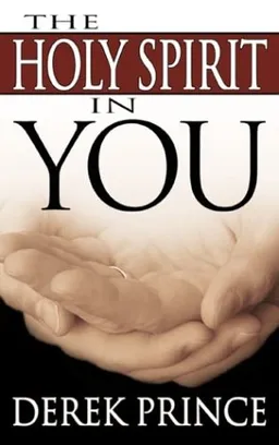 עטיפת הספר The Holy Spirit in You מאת Derek Prince