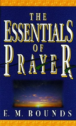 Essentials of Prayer