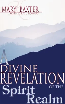 עטיפת הספר Divine Revelation of The Spirit Realm מאת Mary K. Baxter