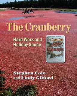 The Cranberry: Hard Work and Holiday Sauce