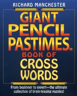 Giant Pencil Pastimes Book of Crosswords