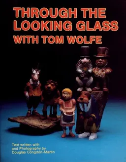 Through the Looking Glass With Tom Wolfe