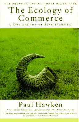 The Ecology of Commerce: A Declaration of Sustainability