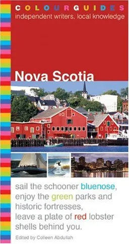 עטיפת הספר Nova Scotia Colourguide: Eighth Edition (Colourguide Travel Series) מאת Abdullah Colleen